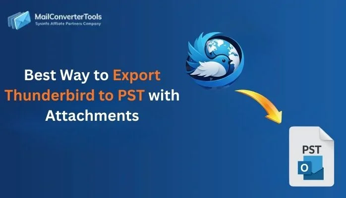Best Way to Export Thunderbird to PST with Attachments