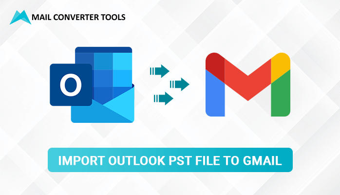 Effective Solutions To Import PST File To Gmail Manually Effective Solutions To Import PST File To Gmail Manually