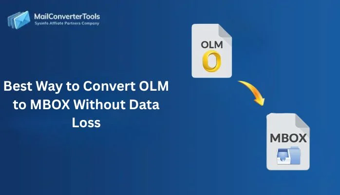 Best Way to Convert OLM to MBOX Without Data Loss