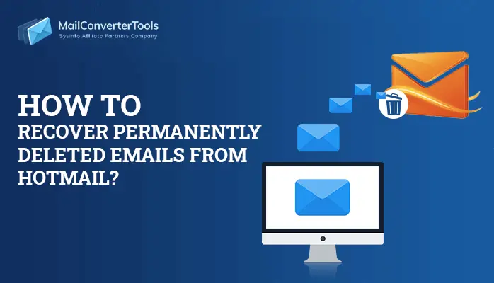 how to recover permanently deleted emails from Hotmail