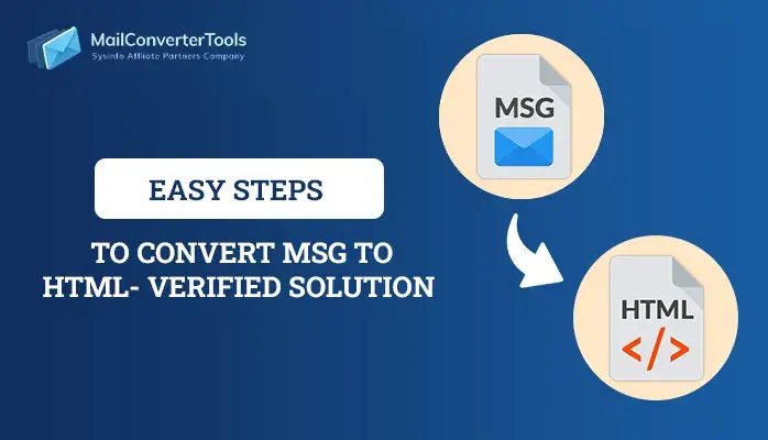Easy Steps to Convert MSG to HTML- Verified Solution