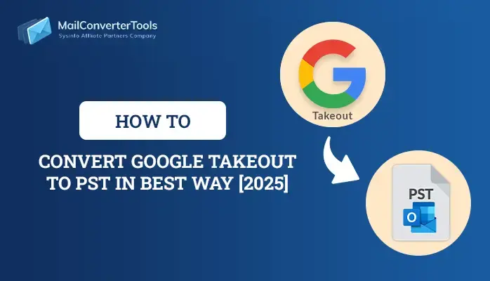 Convert Google Takeout to PST
