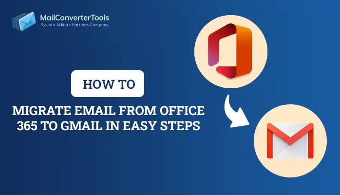 migrate email from Office 365 to Gmail