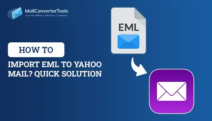 Import EML to Yahoo Mail