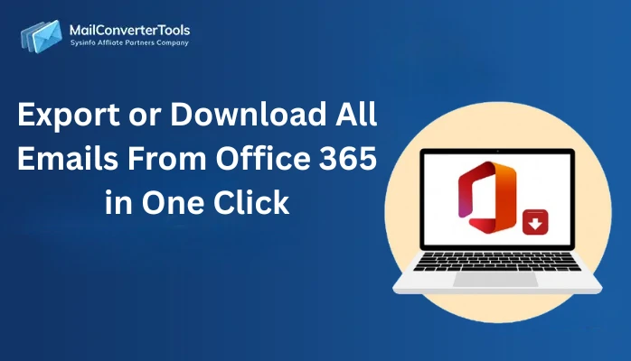Download All Emails from Office 365