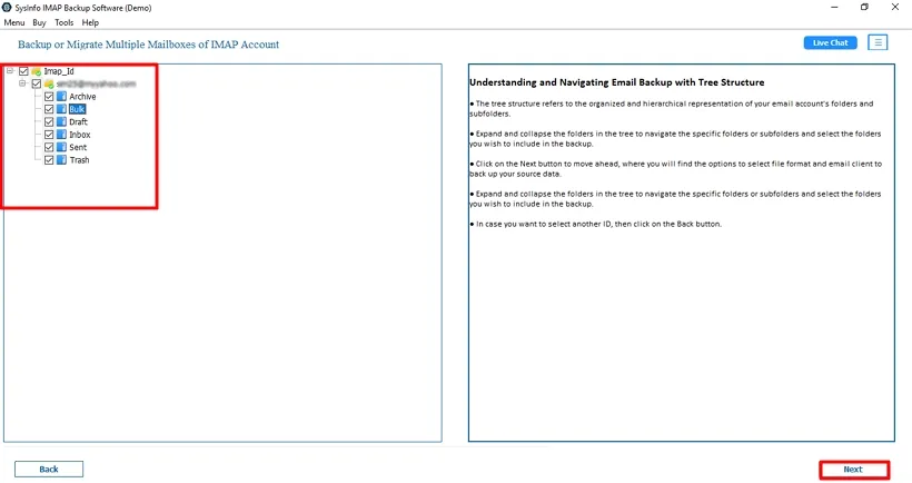 Choose the email folders Tap Next