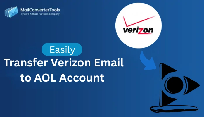 Transfer Verizon Email to AOL