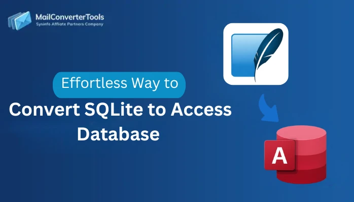 Effortless Way to Convert SQLite to Access Database