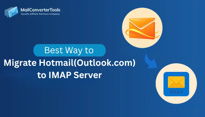 Migrate Hotmail to IMAP