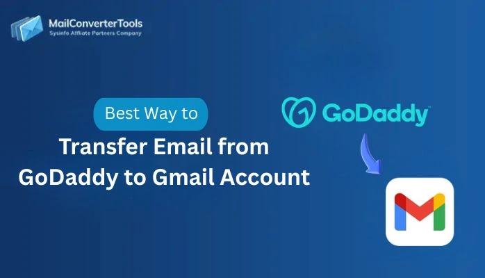 Transfer Emails from GoDaddy to Gmail