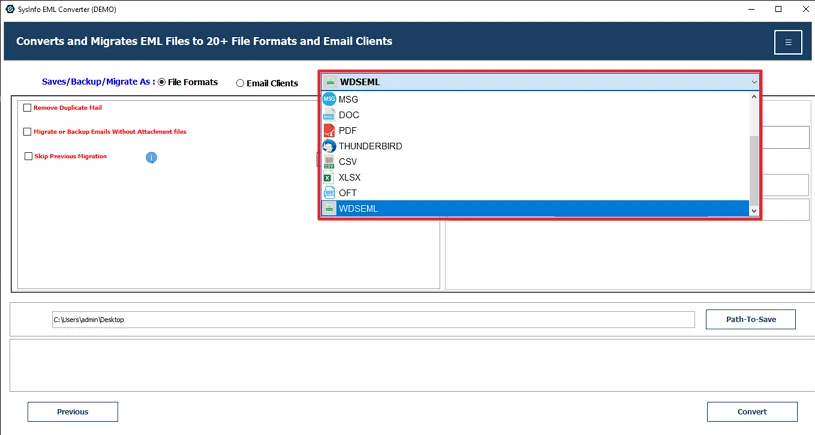Thereafter, select the WDSEML file format.