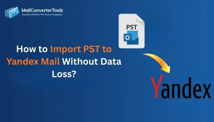 Import PST to Yandex Mail