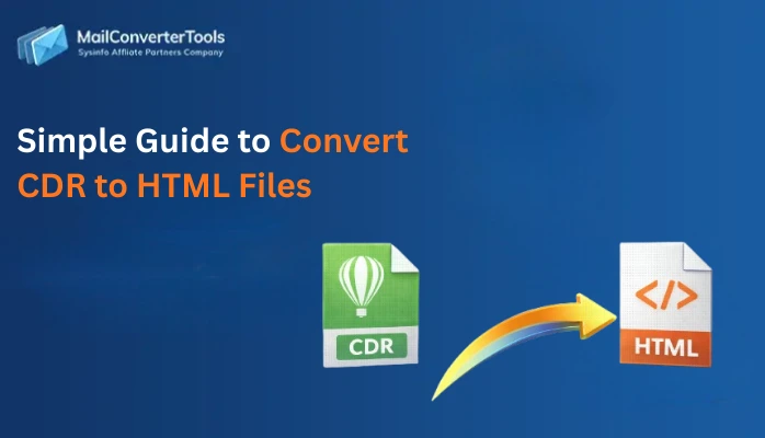 Simple Guide to Convert CDR to HTML Files