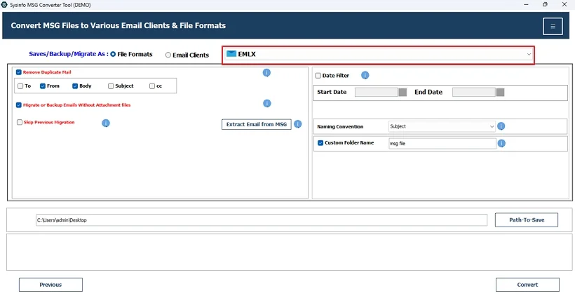 Later, select EMLX format from the menu and apply selective filters. 