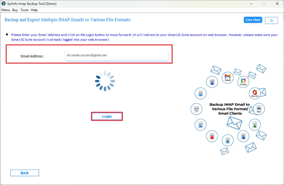 Thereafter, use the Gmail credentials to log in.