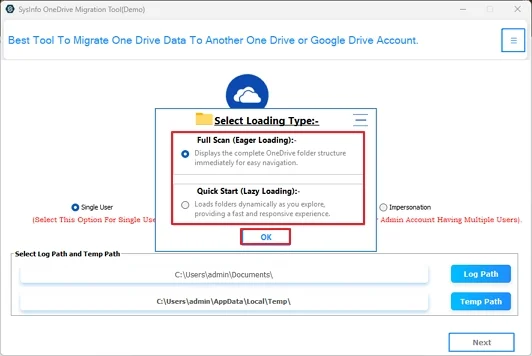 Further, choose Full Scan or Quick Scan to load your files and click OK. 