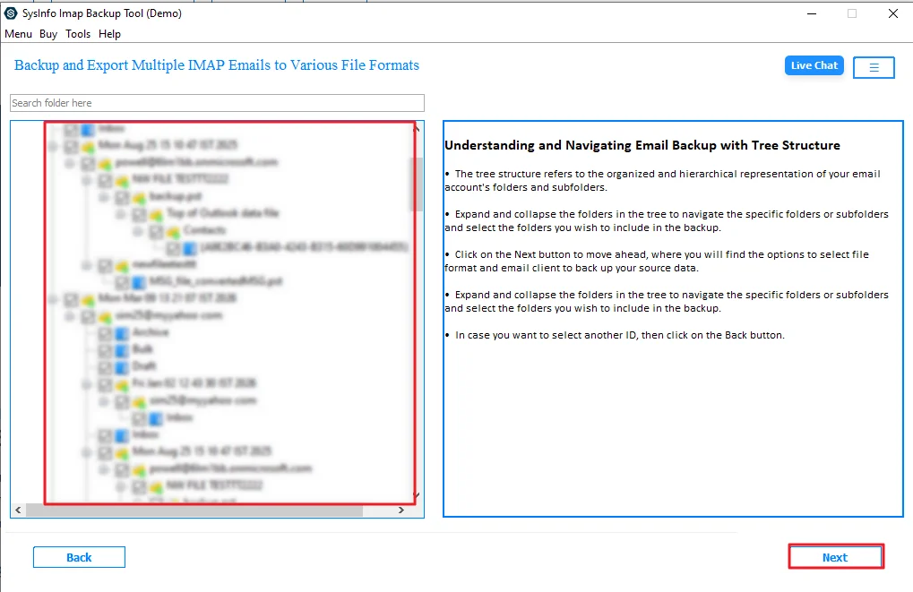 Afterwards, go through the folders to see your full mailbox, then click Next.