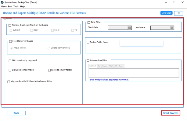 Finally, pick from the filters to help you with the process, and click on the Start Process to migrate Virgin Media email to Gmail.