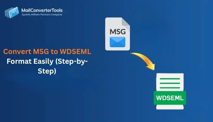 Convert MSG to WDSEML Format Easily (Step-by-Step)
