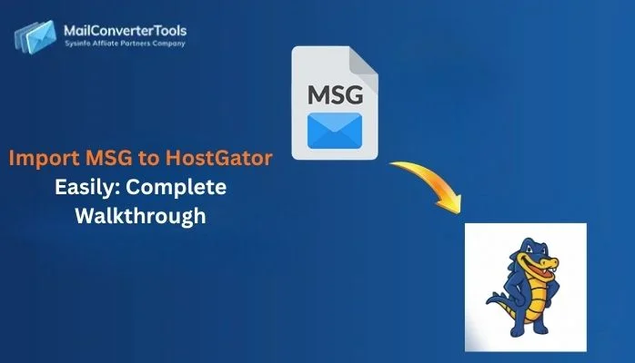 Import MSG to HostGator Easily: Complete Walkthrough