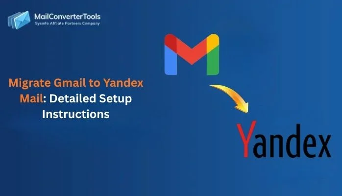 Migrate Gmail to Yandex Mail