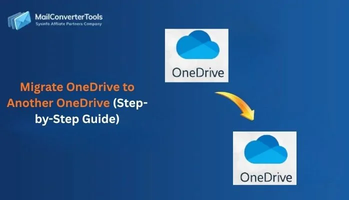Migrate OneDrive to Another OneDrive