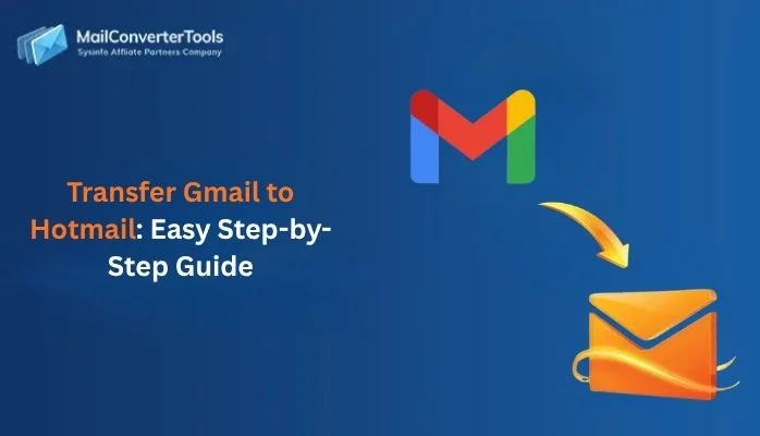 Transfer Gmail to Hotmail