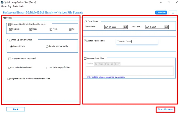 Lastly, use the filters and options and click Start Process.