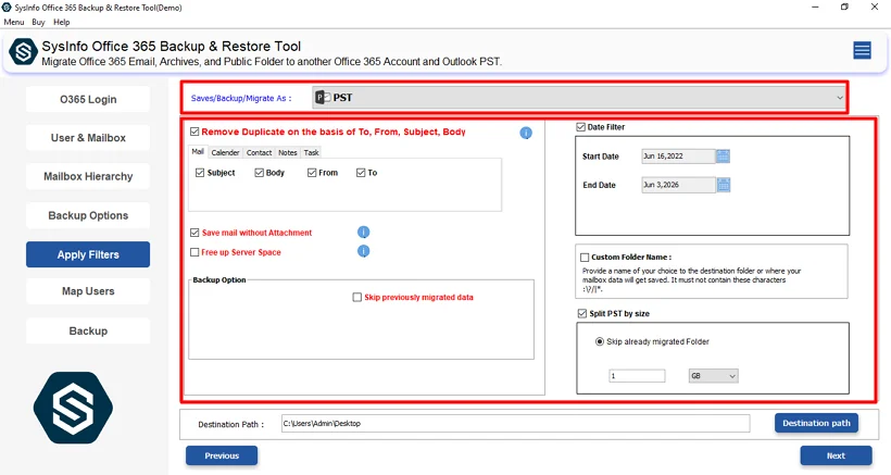 Thereafter, choose the Backup format and apply the available filters.