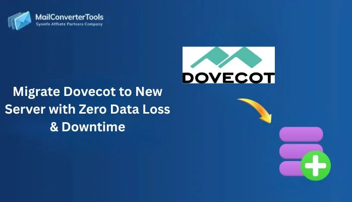 Migrate Dovecot to New Server with Zero Data Loss & Downtime